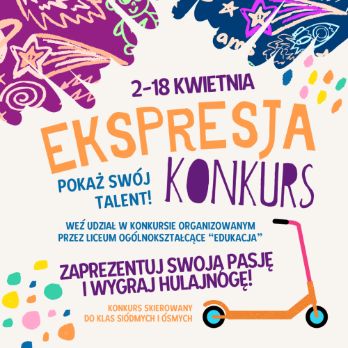 Baner konkursu "Ekspresja, pokaż swój talent" organizowanego przez Liceum Ogólnokształcące dla uczniów klas siódmych i ósmych szkół podstawowych.