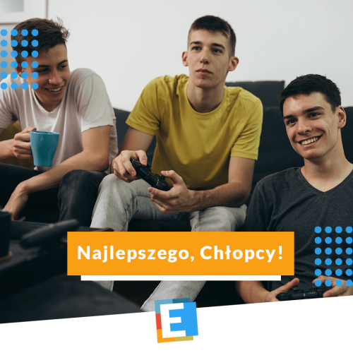 Najlepszego, Chłopcy!